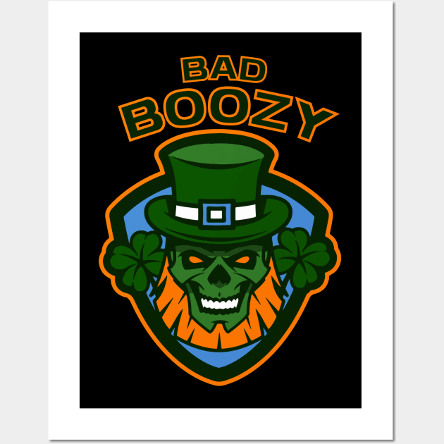 Patricks Day - Bad Boozy Wall Art by FoxCrew